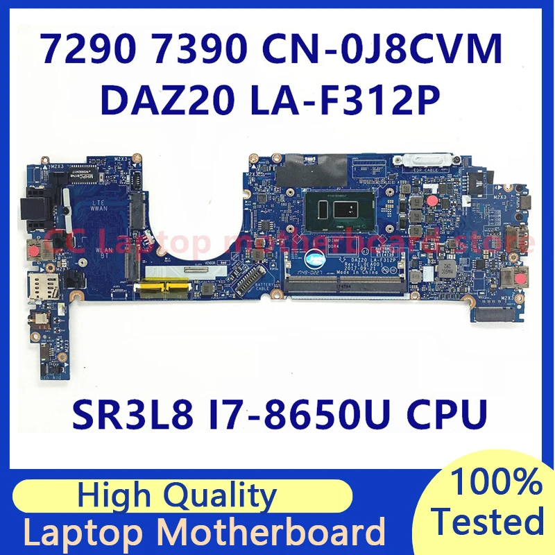 

J8CVM 0J8CVM CN-0J8CVM Mainboard For Dell 7290 7390 Laptop Motherboard With SR3L8 I7-8650U CPU DAZ20 LA-F312P 100%Full Tested OK