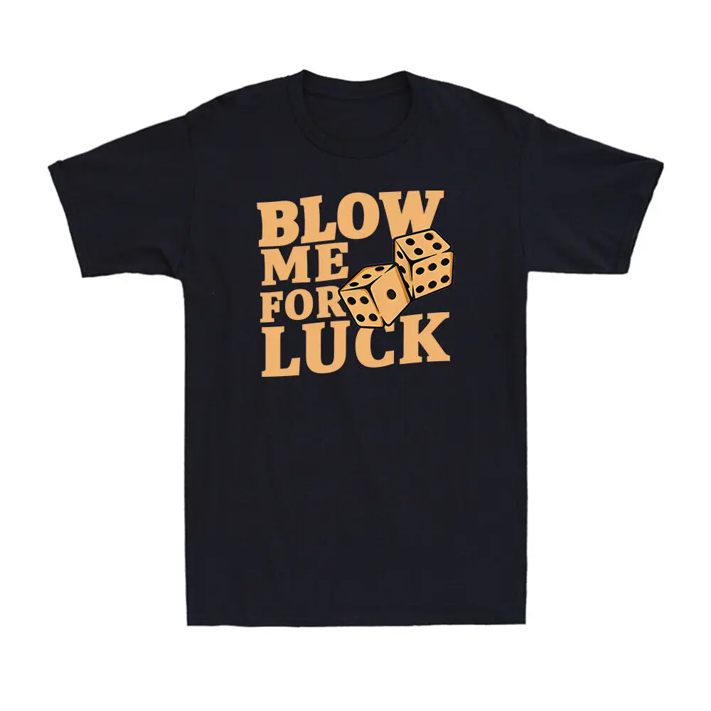 

Мужская хлопковая футболка Blow Me For Luck