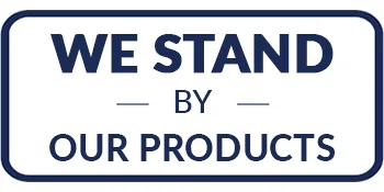 We Stand by Our Products
