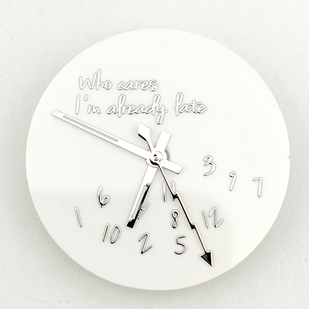 Enamel Ceramic White 3D Metal Text Watch Dial with Who Cares, I'm Already Late Design