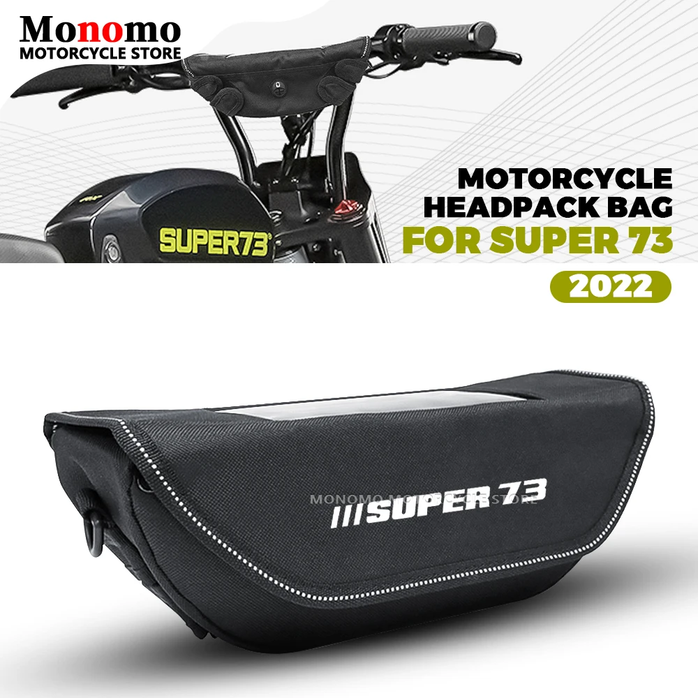 

Suitable for Super 73-S1 73-S2 73-Z1 73-ZX 73-RX 73 2022 Motorcycle Headpack Waterproof Travel Bag Navigation Storage Bag