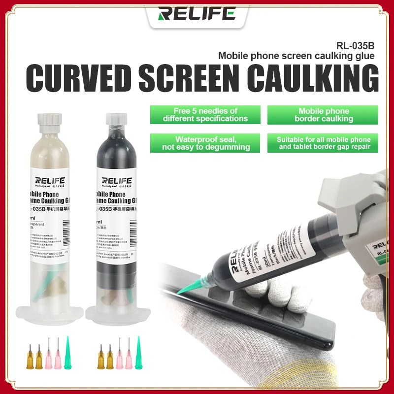 

NEW RELIFE RL-062/RL-035B Mobile Phone Screen Caulking Glue/30ML For iPhone Samsung Huawei Xiao Vivo Opop