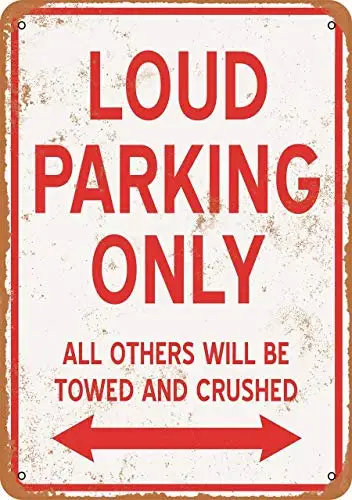 

Coffee House or Home Yard Garden Decorative Sign 12x8in,Loud Parking Only All Others Will Towed and Crushed,Vintage Kitchen Sign