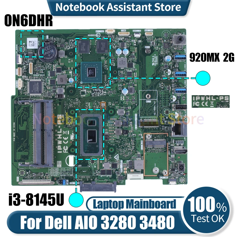 

For Dell 3280 3480 AIO Mainboard IPWHL-PS CN-0N6DHR 0N6DHR SRD1V i3-8145U 920MX 2G DDR4 All-in-one Motherboard Tested