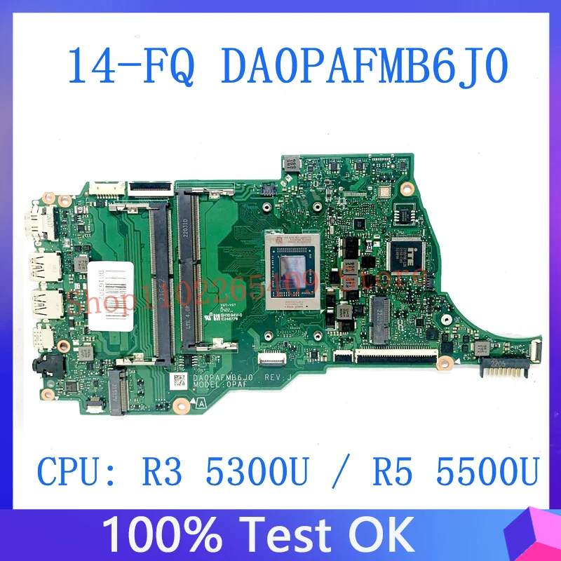 

Материнская плата для ноутбука HP 14-FQ 14Z-FQ 14S-FQ, системная плата для ноутбука DA0PAFMB6J0 с R3 5300U / R5 5500U, тест ЦП 100%