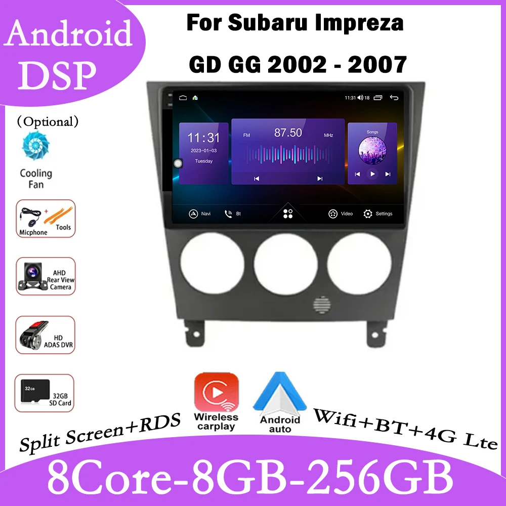 

Android 14 For Subaru Impreza GD GG 2002 - 2007 DSP Car Multimedia Radio Wired Android Auto GPS Navigation Carplay Bluetooth