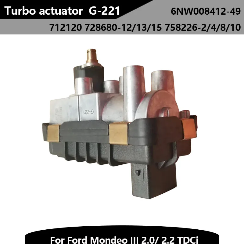 Nuovo G-221 Turbocompressore Attuatore Turbo Attuatore Elettrico 6Nw008412-49 Per Ford Mondeo Iii 2.0 2.2 Tdci Jaguar X Type 2.0 2.2