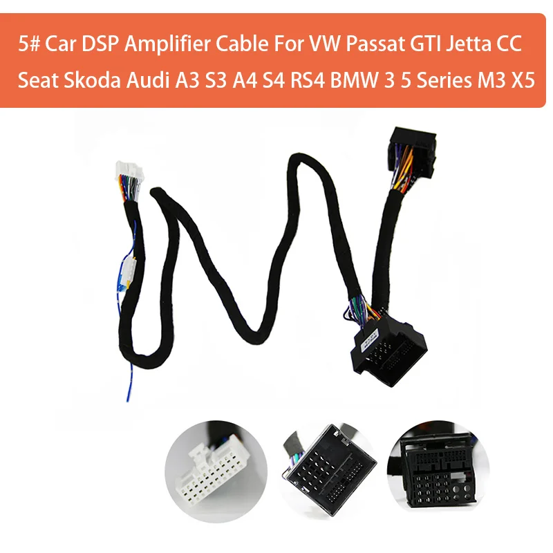 5# Car DSP Amplifier Cable For VW Passat GTI Jetta CC Seat Skoda Audi A3 S3 A4 S4 RS4 BMW 3 5 Series M3 X5 Wiring Harness Socket