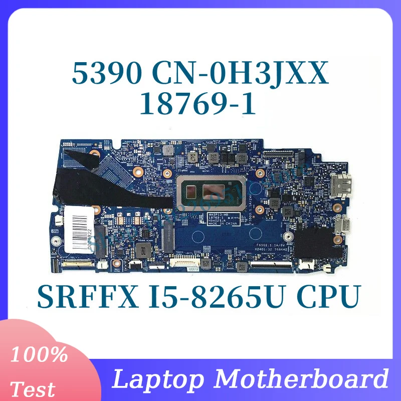 

CN-0H3JXX 0H3JXX H3JXX With SRFFX I5-8265U CPU Mainboard For DELL 5390 Laptop Motherboard 18769-1 100% Fully Tested Working Well