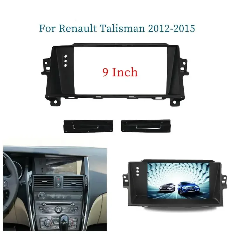 

9 inch Car Radio Fascia Panel for Renault Talisman 2012-2015 Facia Navigation Facia Dash Kit 9inch Console Plate Adapter Bezel