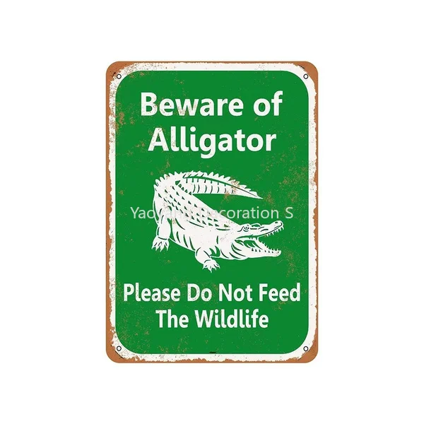 

Beware of Alligator - Please Do Not Feed Wildlife Vintage Aluminum Metal Signs Tin Plaques Wall Poster for Garage Man
