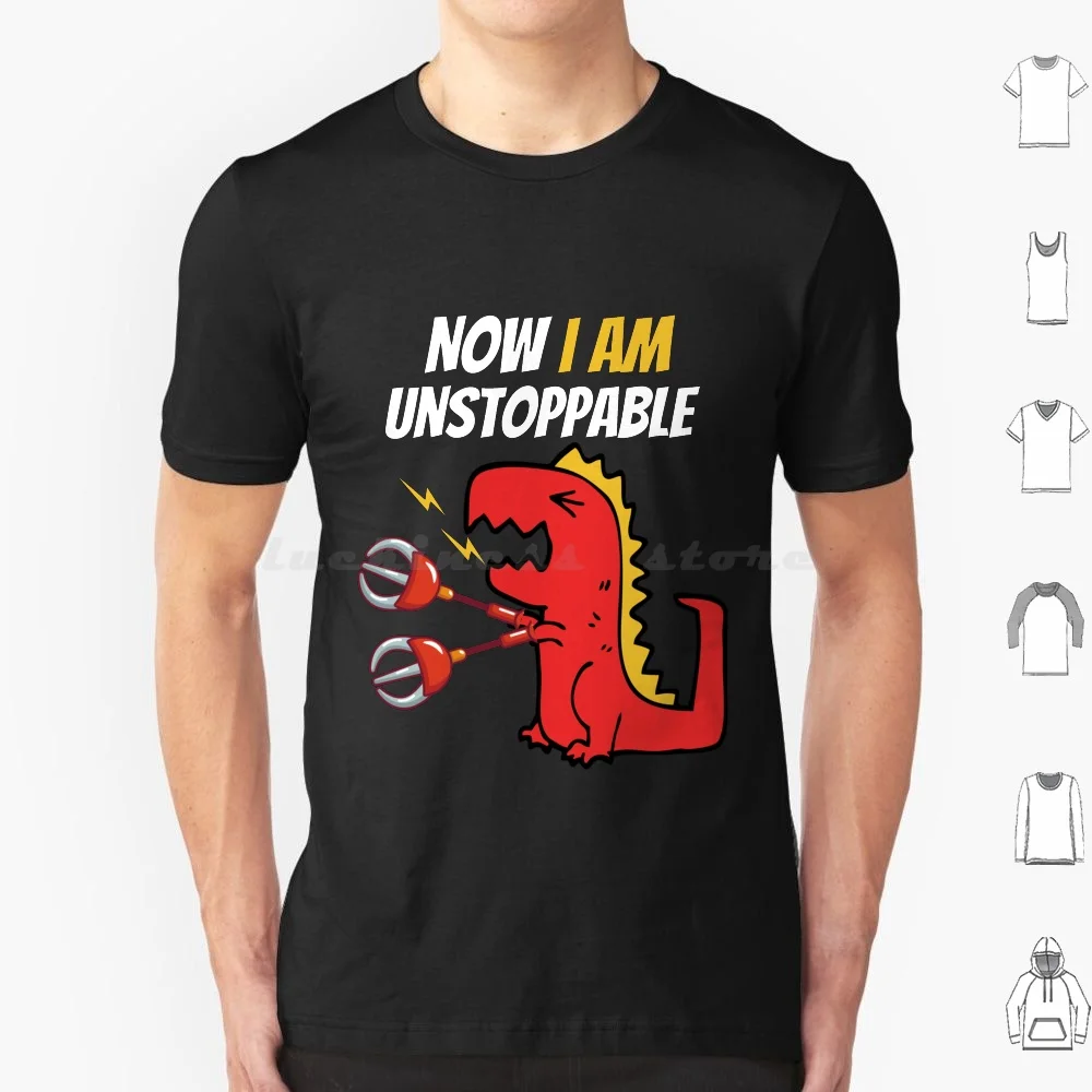 Now I'M Unstoppable-Funny T-Rex Dinosaur Pun-I Am Unstoppable T-Rex T Shirt Men Women Kids 6Xl I Am Unstoppable Dinosaur Im