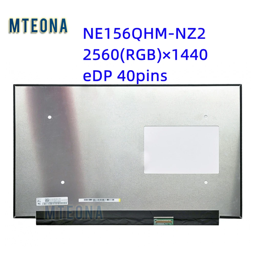 

15.6'' NE156QHM-NZ2 Original New Replacement Display Panel Laptop LCD Screen Matrix QHD 2560X1440 240Hz eDP 40Pins