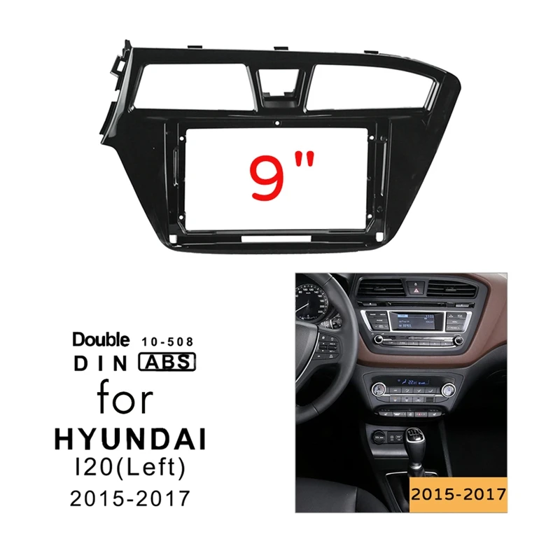 

9 дюймовый 2 Din автомобильный стерео радио Fascia Dash Player DVD адаптер рамка панель для HYUNDAI I20 2014-2017