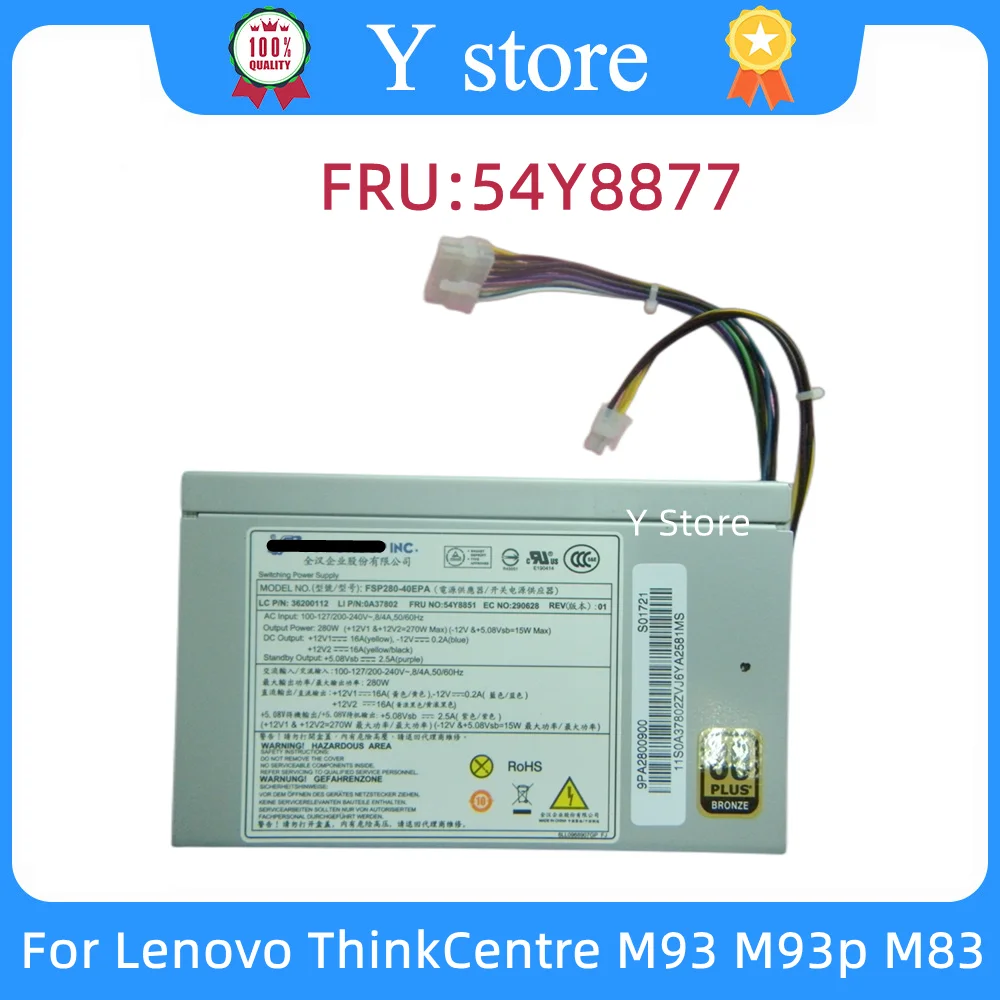 

Y Store For Lenovo ThinkCentre M93 M93p M83 M82 M78 280W ATX Power Supply 54Y8877 54Y8851 54Y8900 54Y8902 PS-4281-02 FSP280-40EP