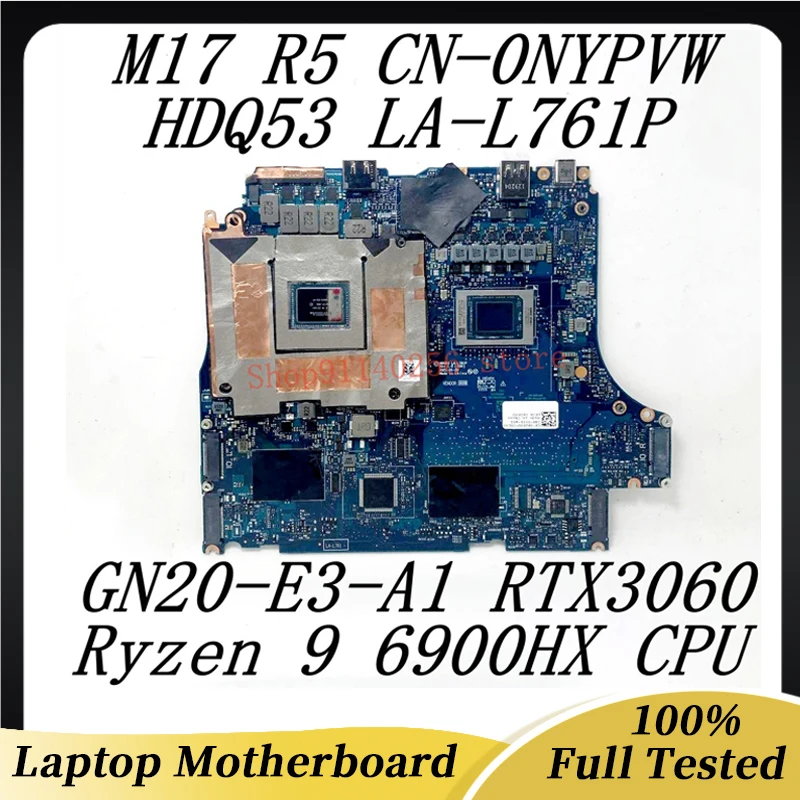 

For DELL M17 R5 CN-0NYPVW 0NYPVW NYPVW Laptop Motherboard LA-L761P With AMD Ryzen 7 6800H CPU GN20-E3-A1 RTX3060 100%Tested Good