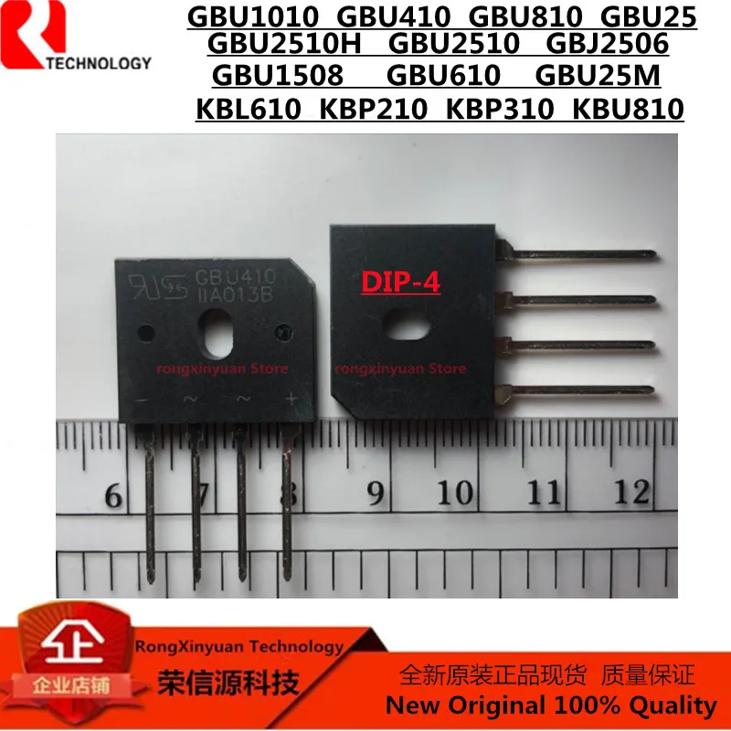 

5pcs GBU25M GBU25 GBU410 GBU610 GBU810 GBU1010 GBU1508 GBU2510H GBU2510 KBL610 KBP210 KBP310 KBU810 GBJ2506 100% New original