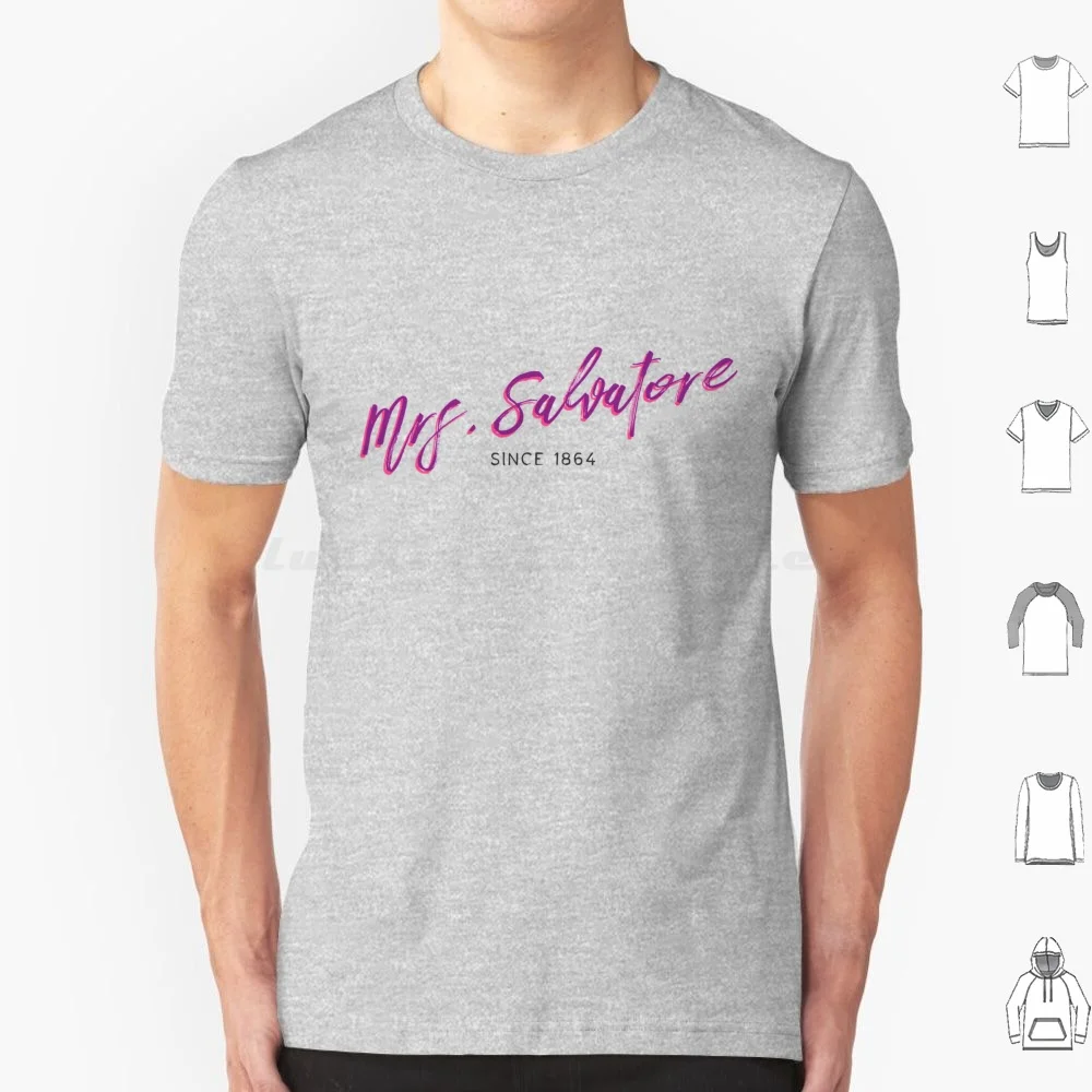 Mrs. Salvatore Dal 1864 T Shirt 6Xl Cotton Cool Tee Tvd Salvatore Brothers Damomo Salvatore Amburo Salvatore Helen Mystic