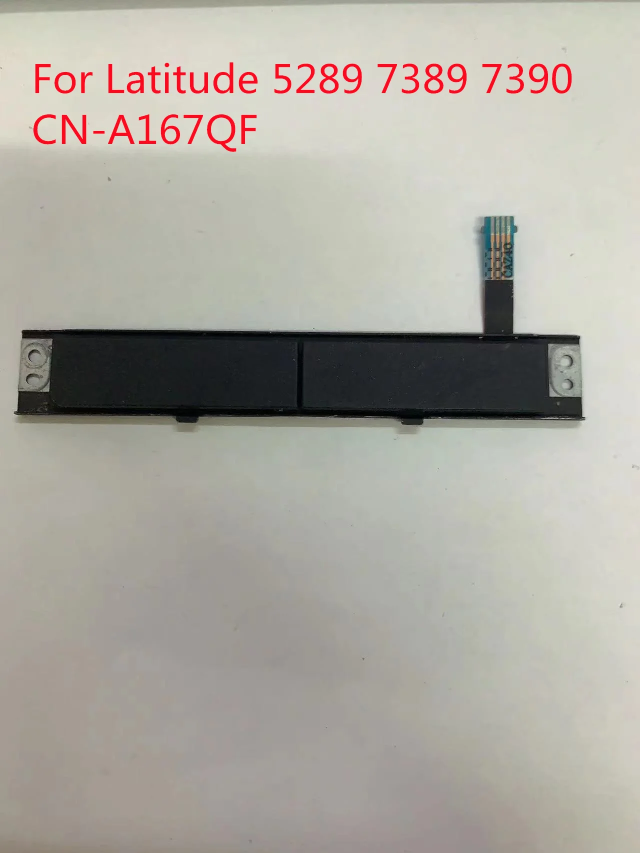 Per Dell Latitude 5289 7389 7390 Laptop Touchpad Mouse Click Buttons Board Cn-A167Qf A167Qf