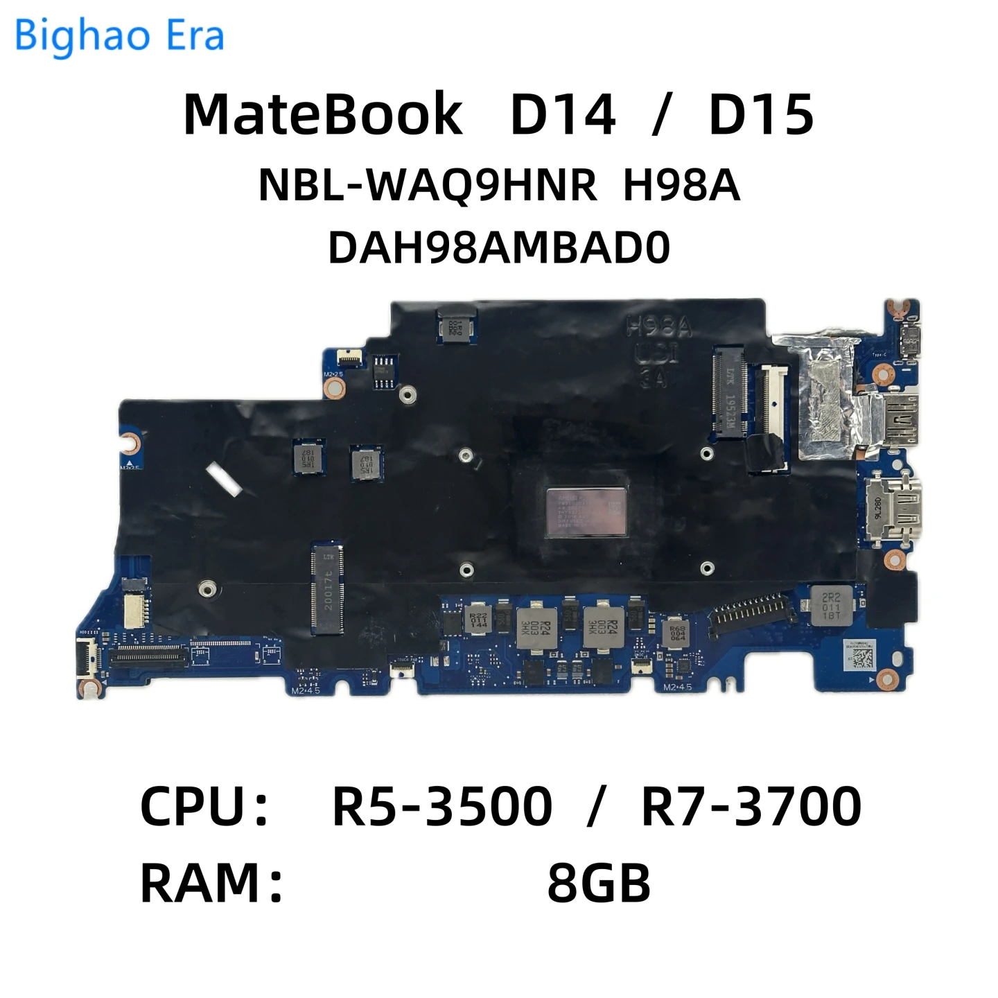 

DAH98AMBAD0 For Huawei NBL-WAQ9HNR H98A BOHK-WAX9X MateBook D14 D15 Laptop Motherboard With R5-3500 R7-3700 CPU 8GB/16GB-RAM