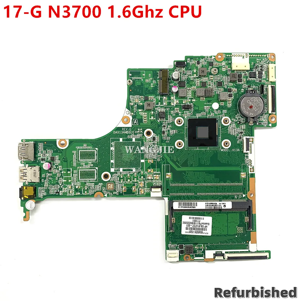 Remodelado para hp Pavilion 17-g Portátil Placa-mãe 809323001 809323501 809323601 N3700 1.6ghz Cpu Dax13amb6e0 100 Trabalhando