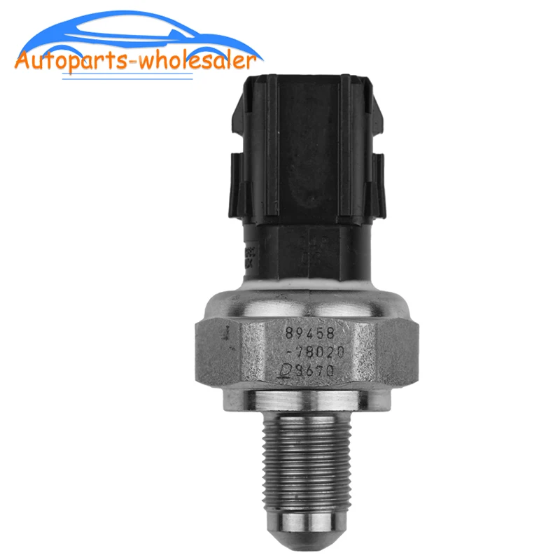 Engine Fuel Oil Pressure Sensor 89458-78020 8945878020 For Toyota Lexus NX 200T