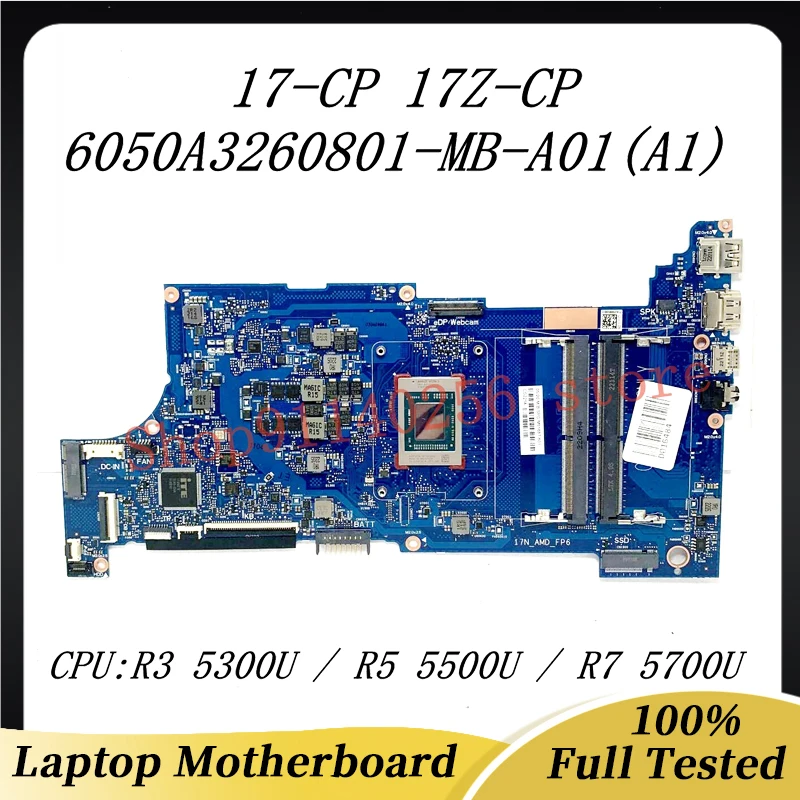 

M51687-601 M51688-601 M51689-601 For HP 17-CP 6050A3260801-MB-A01(A1) Laptop Motherboard W/ R3 5300U/R5 5500U/R7 5700U 100% Test