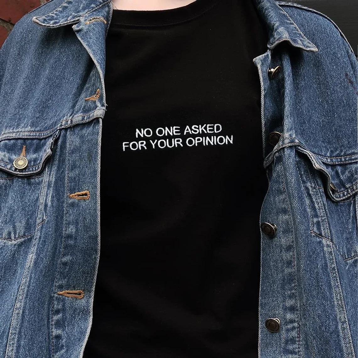 

Sugarbaby No One Asked For Your Opinion Funny Graphic T-shirt Aesthetic Shirt Grunge t shirts Summer Fashion Cotton t shirt
