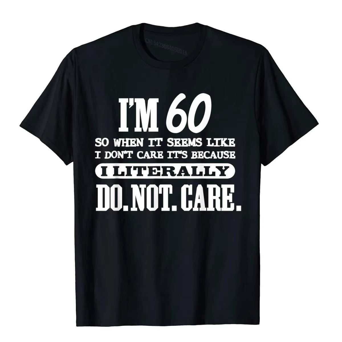 2025년 신상 60 리터럴리 도넛 케어 셔츠 재미있는 60번째 생일 선물 티셔츠 새로운 디자인의 면 티셔츠 남성용