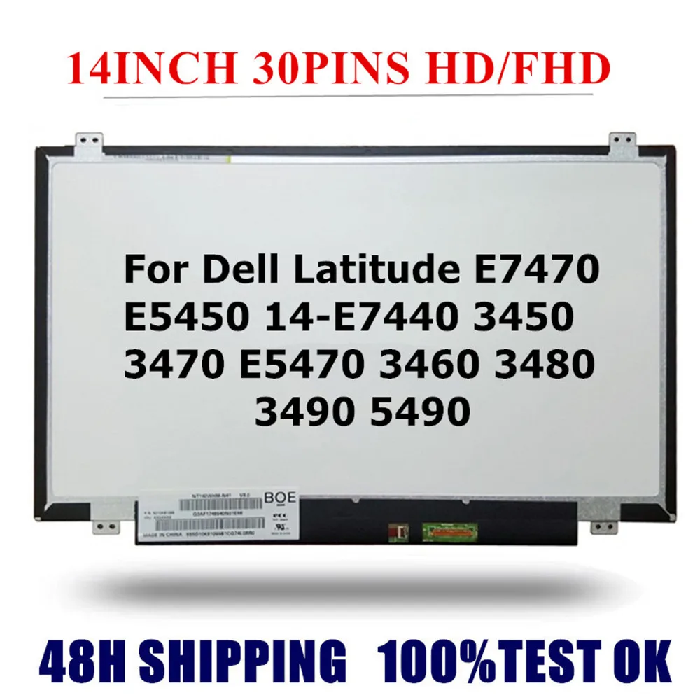 

For Dell Latitude E7470 E5450 14-E7440 3450 3470 E5470 3460 3480 3490 5490 Laptop Lcd Screen Display 14" Slim 30PINS HD/FHD