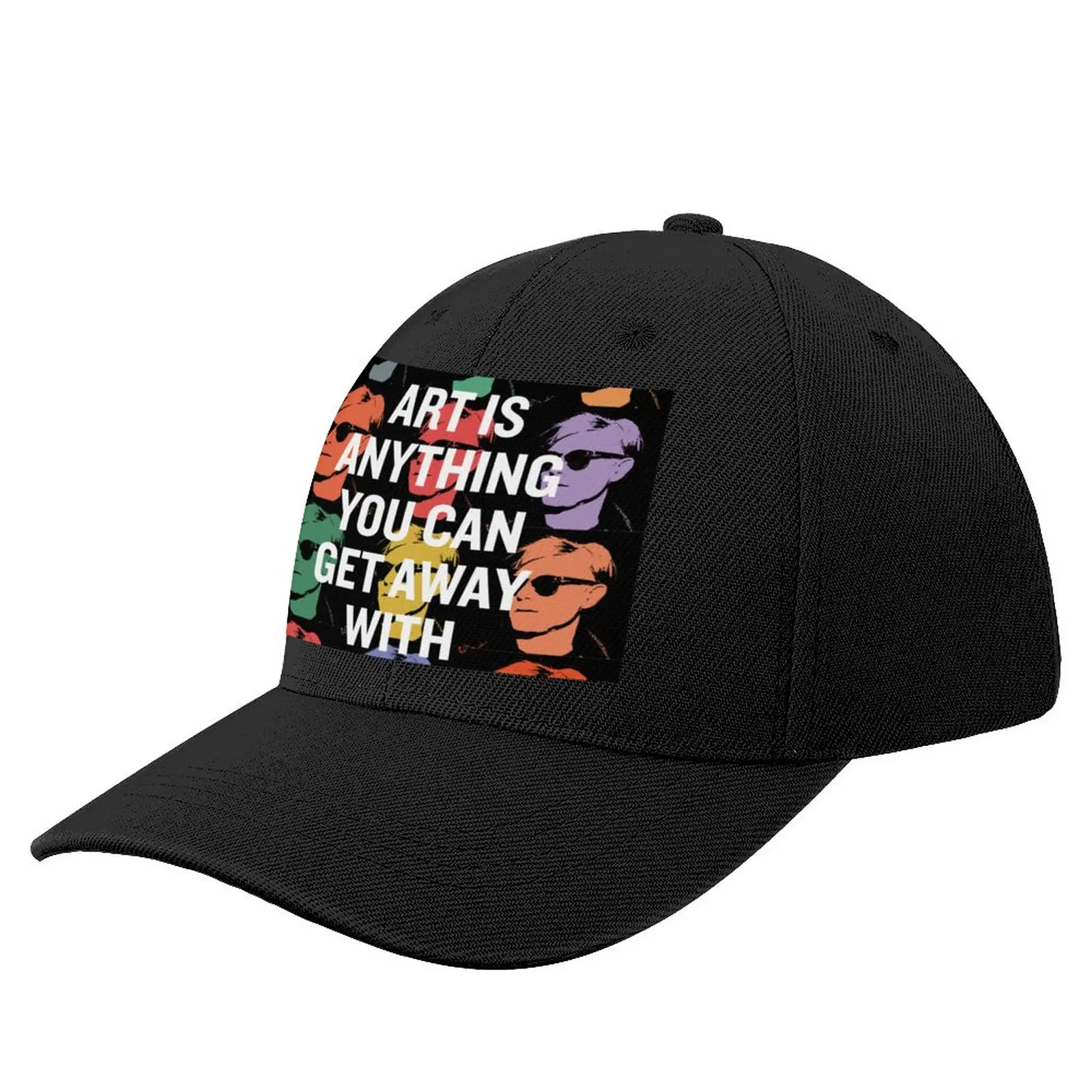 

Art is anything you can get away with - Andy Warhol Baseball Cap Designer Hat Golf Wear Ladies Hat Men'S