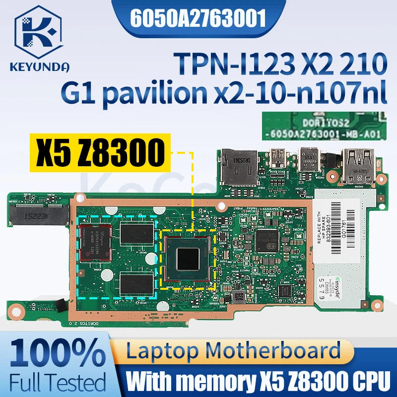 

For HP TPN-I123 X2 210 g1 pavilion x2-10-n107nl Mainboard 6050A2763001 832393-601 835411-001 x5 Z8300 Laptop Motherboard