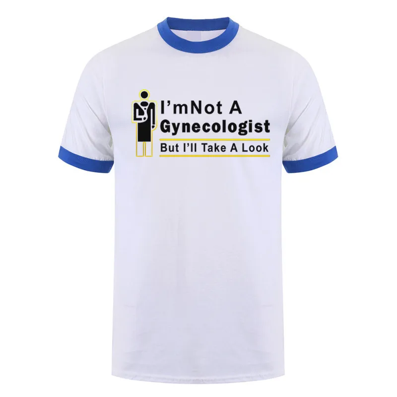 Ich bin kein Gynäkologe, aber ich werde einen Blick T-Shirt Sommer Kurzarm lustige Arzt T-Shirts Baumwolle Männer T-Shirt Tops – Detail 5