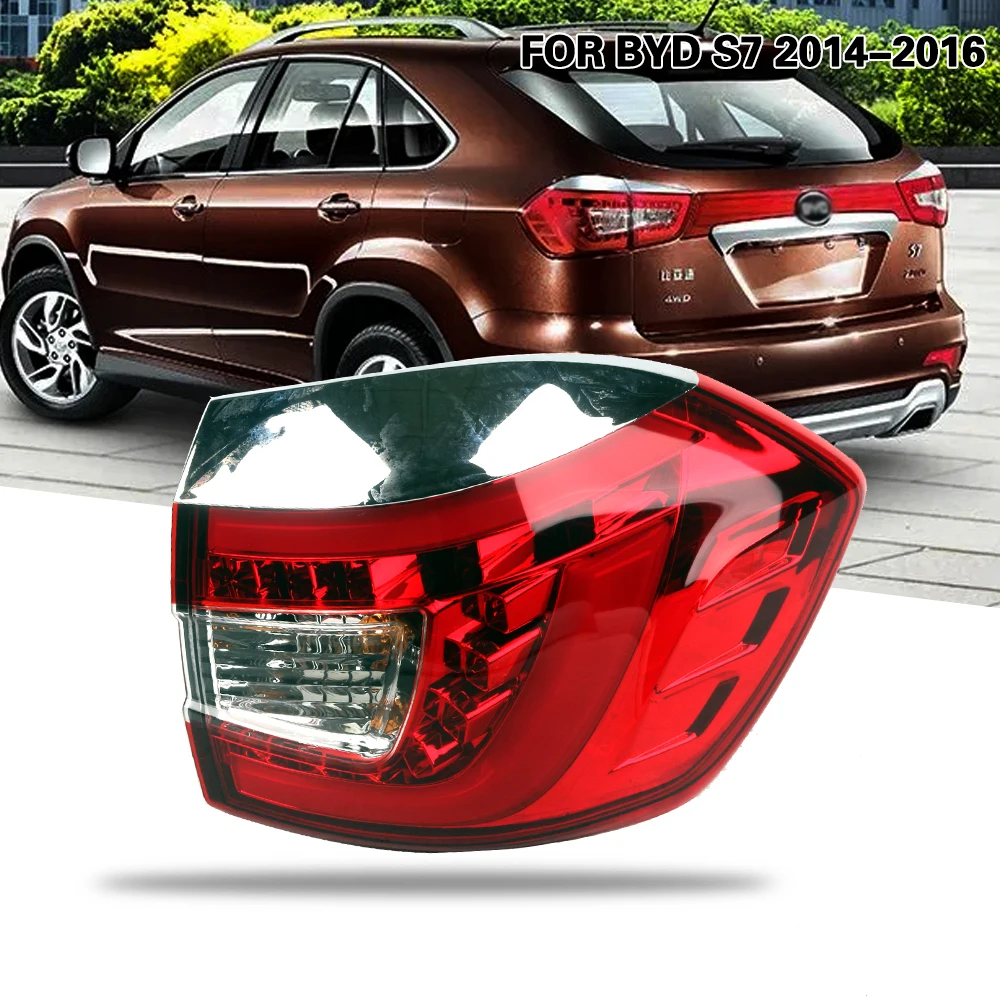 

For BYD S7 2014 2015 2016 Car Accessories Rear Tail Light Assembly Brake Taillight Stop Lights Parking Lamp 1pcs