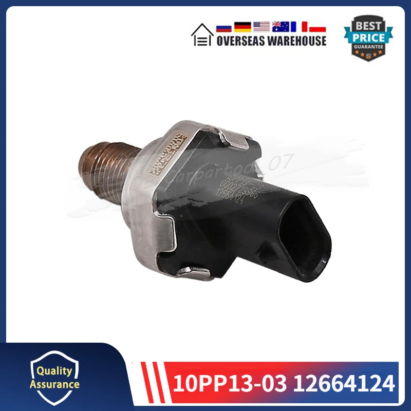

10PP13-03 12664124 датчик давления топливной рейки 1 шт. для Buick анклава Лакросса Cadillac ATS XT5 Chevrolet Camaro Tahoe GMC Каньон