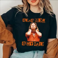 Dead Men Don't Rape T Shirt Aileen Wuornos American Serial Killer T-Shirt Women Vintage T-shirt Short Sleeve Tees Streetwear Top