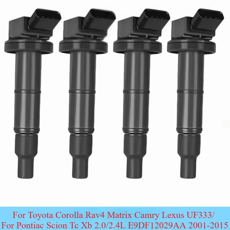 Set of 4 Ignition Coil For Toyota Corolla Rav4 Matrix Camry Lexus Pontiac Scion Tc Xb 2.0/2.4L #UF333/ E9DF12029AA 2001-2015