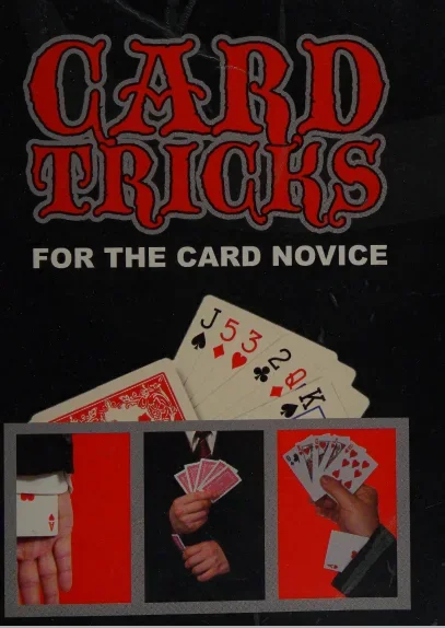 

Card Tricks For The Card Novice -Magic tricks