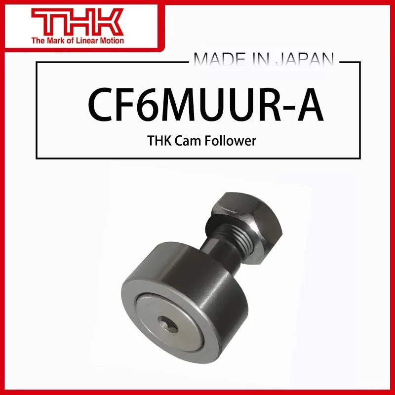 

THK Cam Follower CF6 CF6-A CF6M CF6M-A CF6MR CF6MR-A CF6MUU CF6MUU-A CF6MUUR CF6MUUR-A CF6R CF6R-A CF6UU CF6UU-A CF6UUR CF6UUR-A