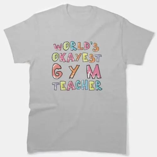 

World'S Okayest, подарок для учеников в спортзале, Классическая футболка, размер США