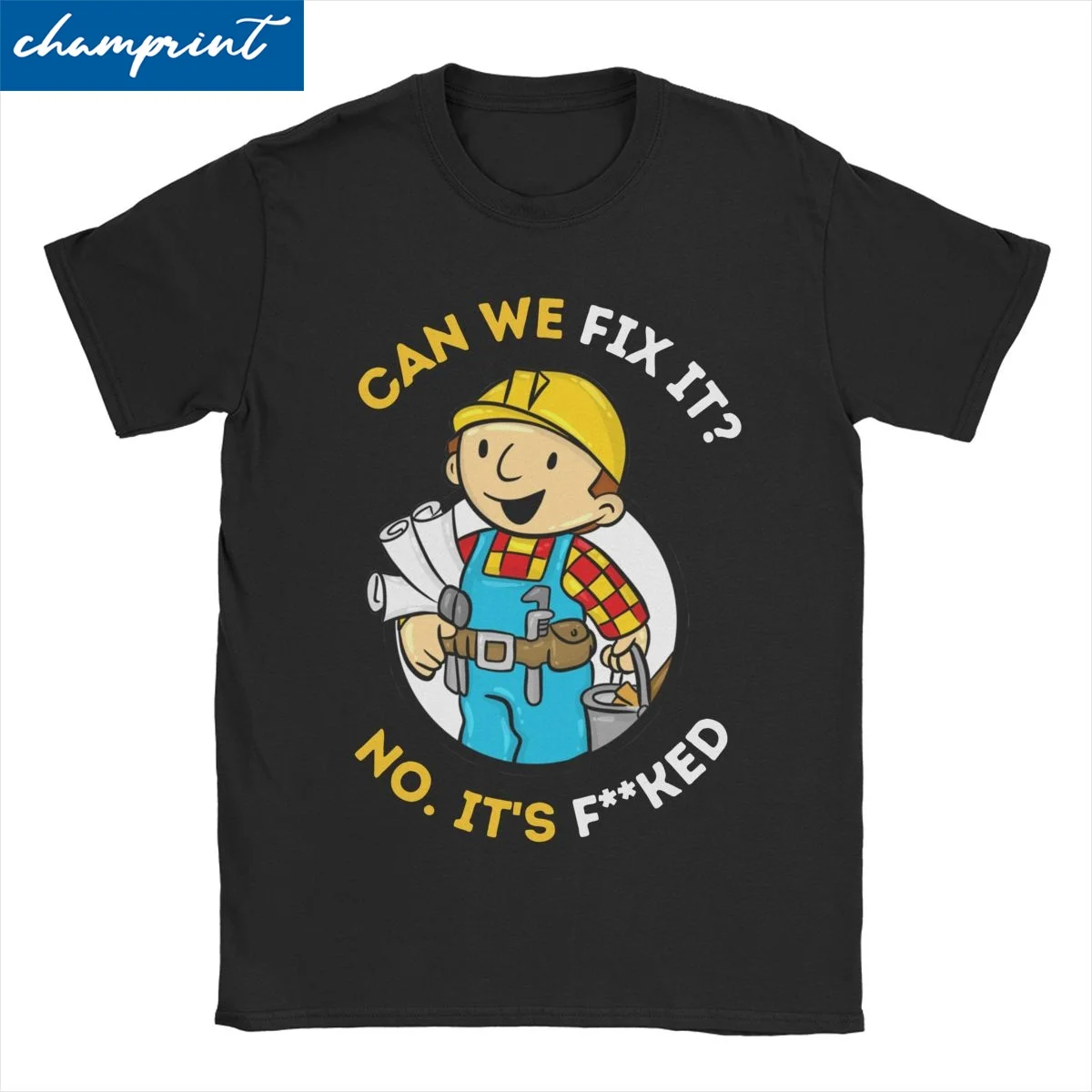 

Bob The Builder Men Women T Shirt Can We Fix It Repair Man Crazy Tees Short Sleeve Crewneck T-Shirts Cotton Plus Size Clothes