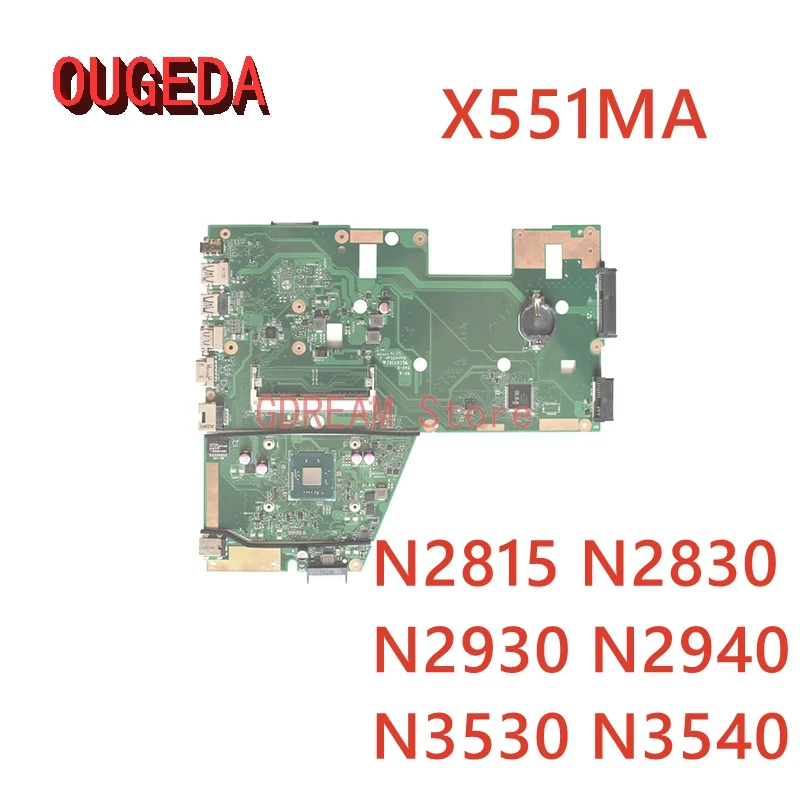 

OUGEDA X551MA mainboard for ASUS F551MA X551MA R512MA Laptop Motherboard N2815 N2830 N2930 N2940 N3530 N3540 CPU full tested