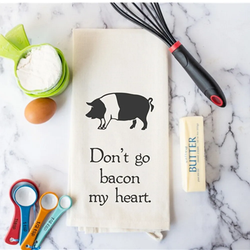 Kitchen Towel for Bacon Lover - Funny Hand Towel - Don't Go Bacon My Heart  - AliExpress