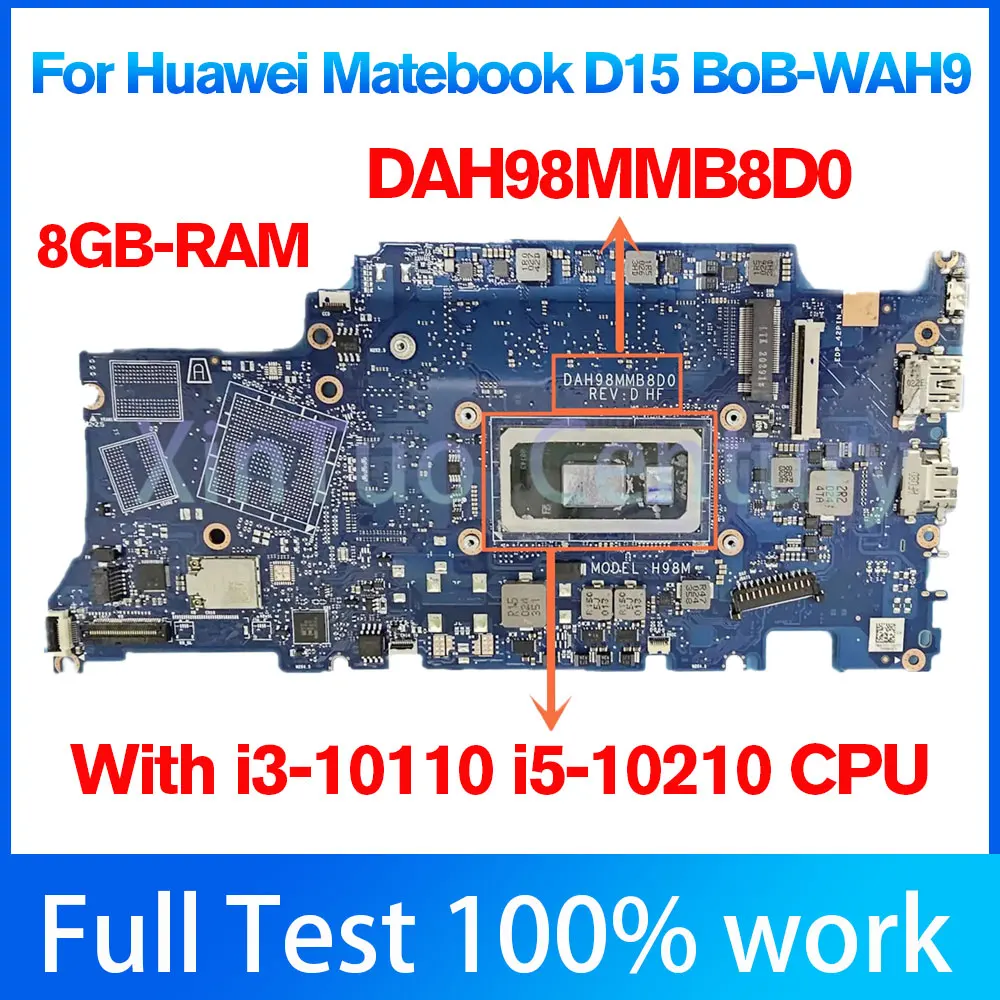 

Dahmb8d0 Voor Huawei Matebook D15 BoB-WAH9P BoB-WAH9 лэптоп Moederbord с I3 I5 I7 10-го ЦП 8G Ram 100% Getest