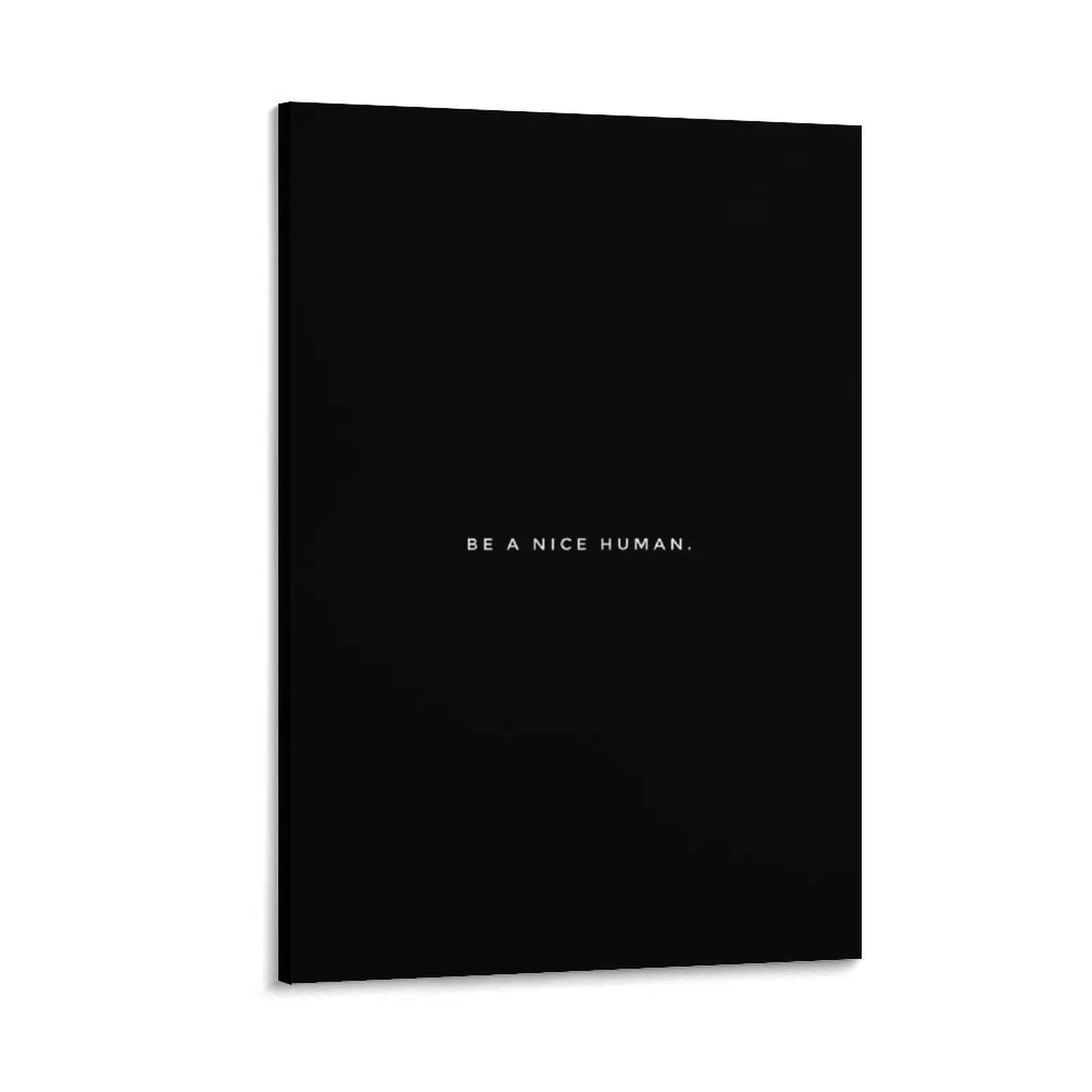 

BE A NICE HUMAN. Canvas Painting home decoration accessories decorations for the room