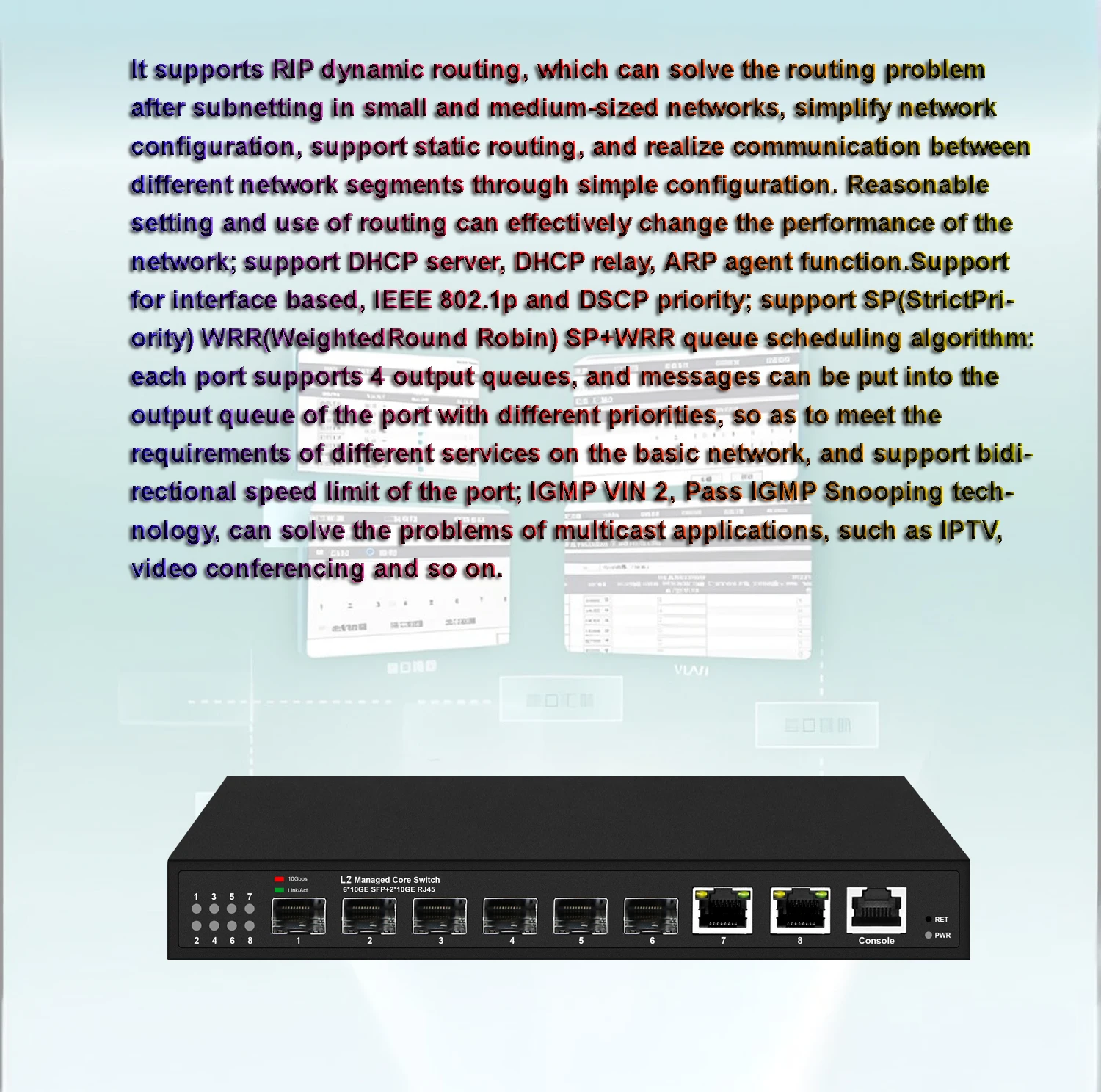풀 10Gbe 레이어 3 관리형 스위치 | 8포트 L3 10G 스위치 | POE 또는 비 | QOS, DHCP, ACL, IGMP 스누핑, VLAN, 고정 경로, RIP, 미러링