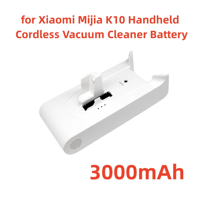 

Replacement Battery Pack For Xiaomi Mijia K10 Handheld Cordless Vacuum Cleaner 25.2v 3000mAh LI-ion Rechargeable Batteries