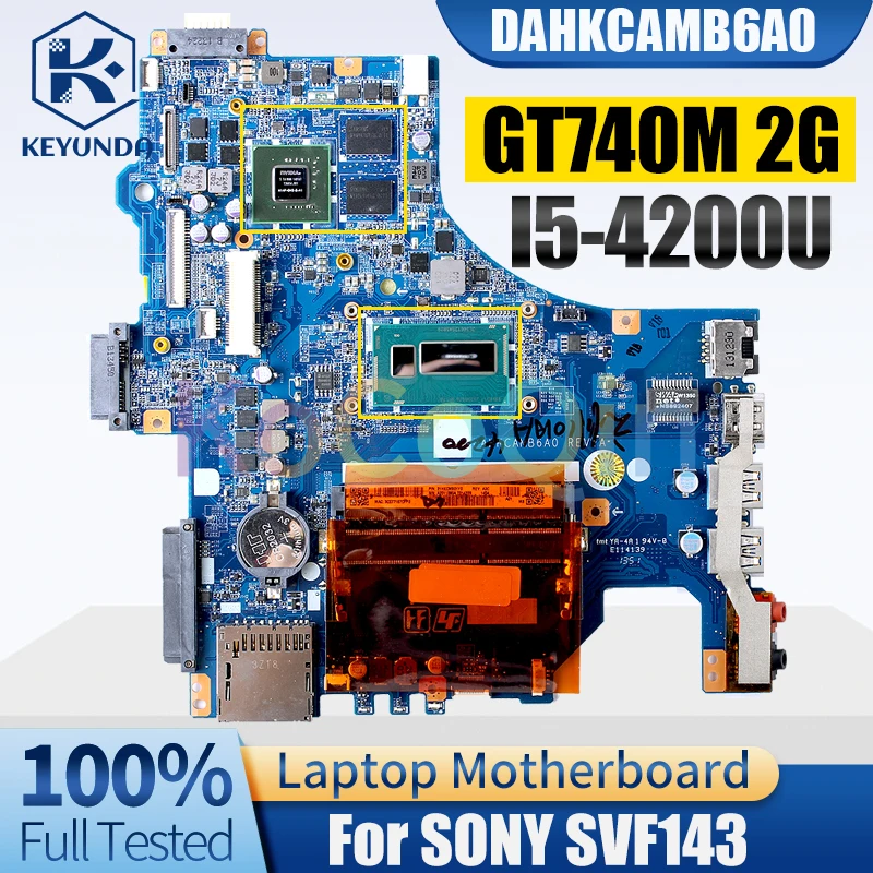 

Материнская плата DAHKCAMB6A0 для ноутбука SONY SVF143 материнская плата для ноутбука GT740M 2G, полностью протестирована