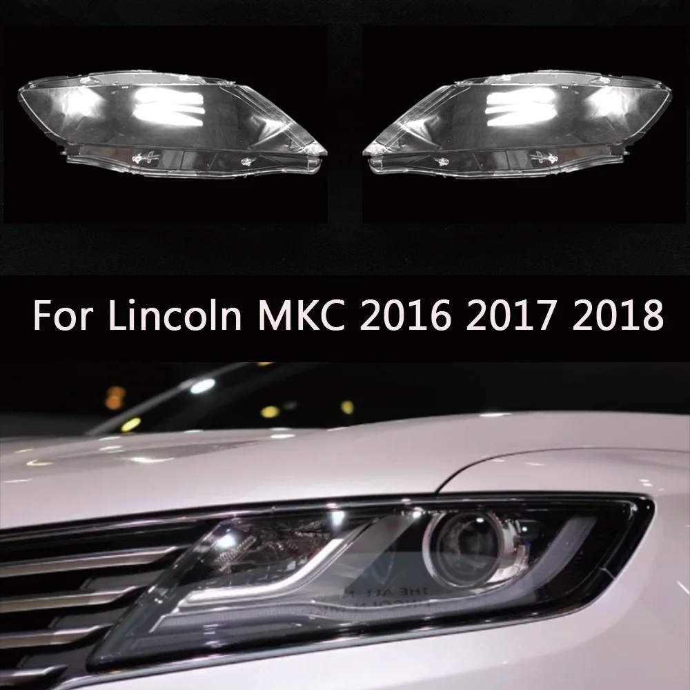 

Auto Light Caps For Lincoln MKC 2016 2017 2018 Car Headlight Cover Transparent Lampshade Lamp Case Glass Lens Shell