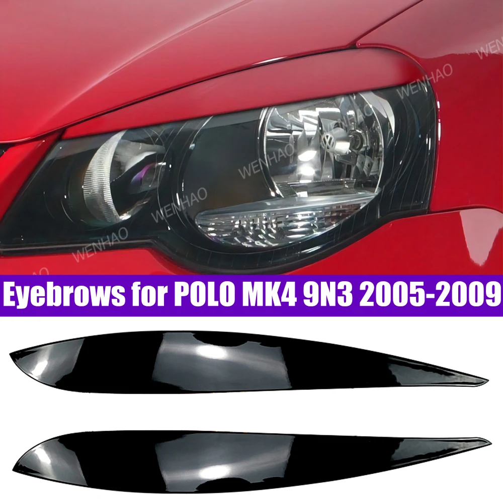Блестящие черные брови от сглаза для VW POLO 4 MK4 9N 9N3 2005-2009 комплект аксессуаров